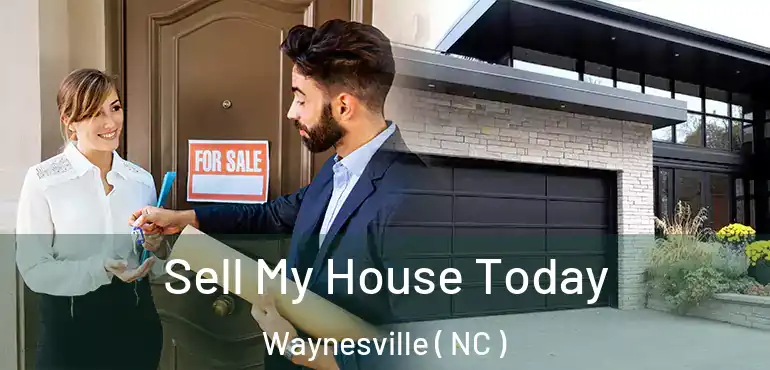  Sell My House Today Waynesville ( NC )