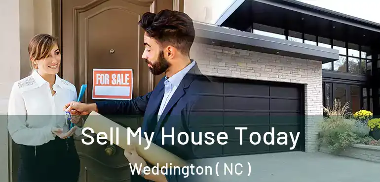  Sell My House Today Weddington ( NC )