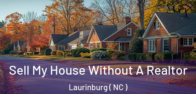  Sell My House Without A Realtor Laurinburg ( NC )