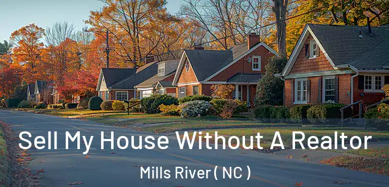  Sell My House Without A Realtor Mills River ( NC )