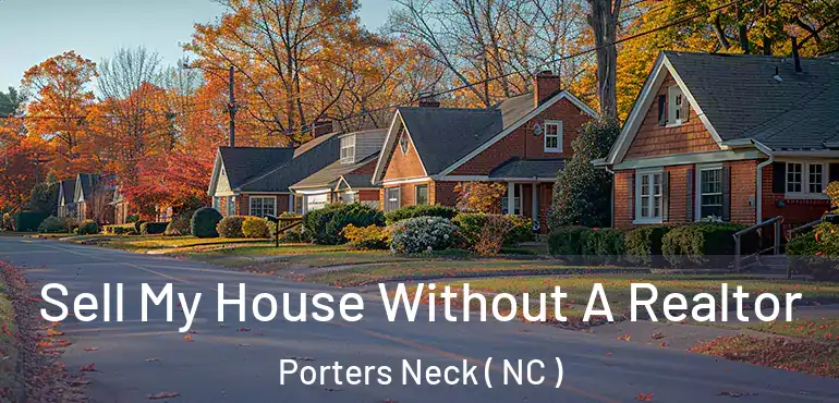  Sell My House Without A Realtor Porters Neck ( NC )