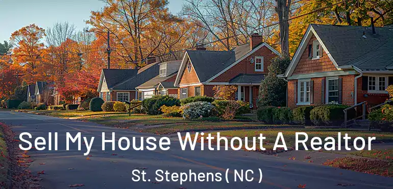  Sell My House Without A Realtor St. Stephens ( NC )