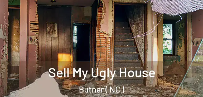  Sell My Ugly House Butner ( NC )