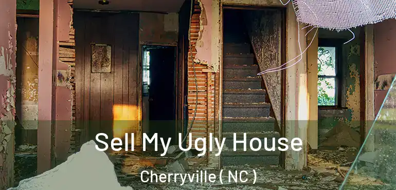  Sell My Ugly House Cherryville ( NC )