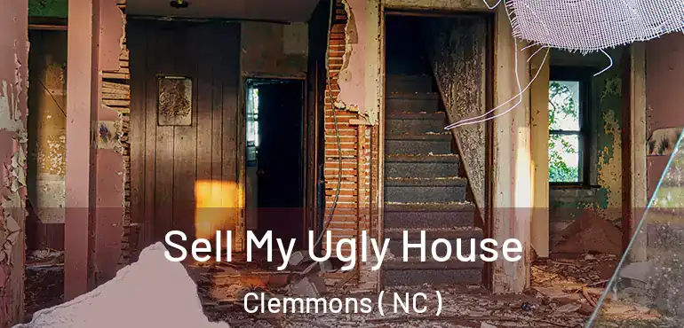  Sell My Ugly House Clemmons ( NC )
