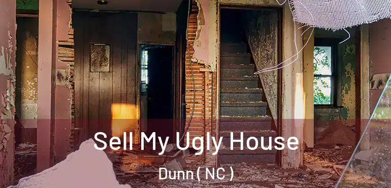  Sell My Ugly House Dunn ( NC )
