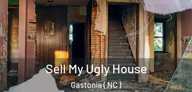  Sell My Ugly House Gastonia ( NC )