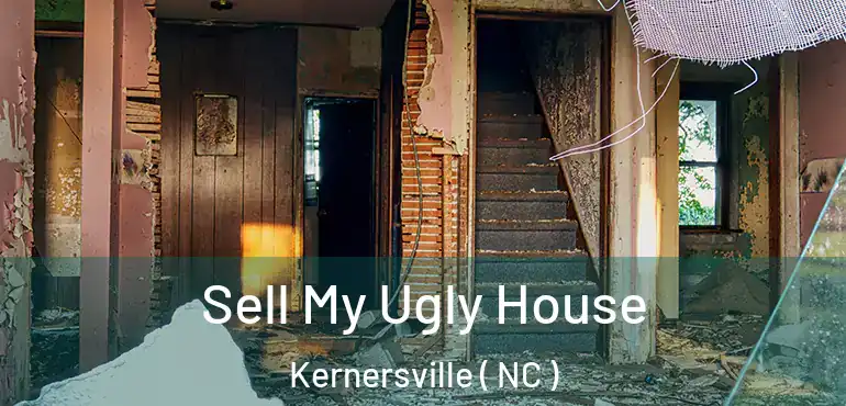  Sell My Ugly House Kernersville ( NC )