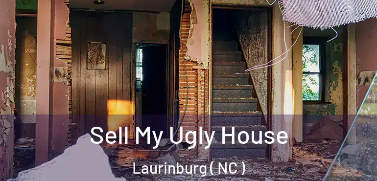  Sell My Ugly House Laurinburg ( NC )