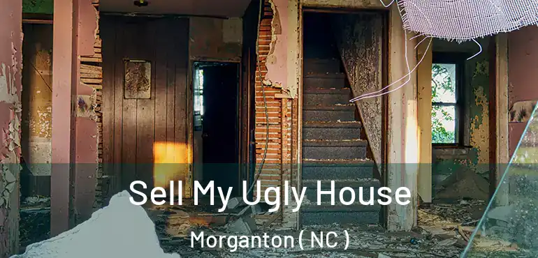  Sell My Ugly House Morganton ( NC )