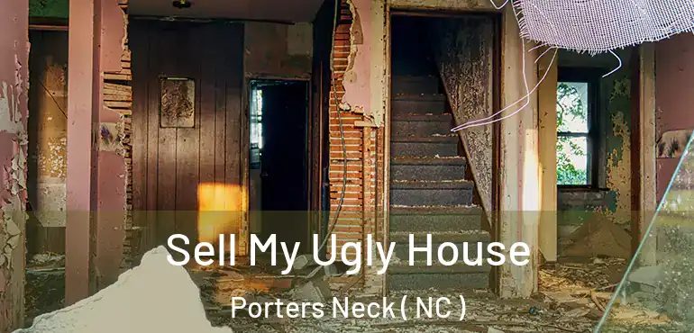  Sell My Ugly House Porters Neck ( NC )