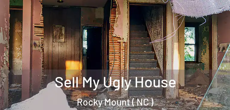  Sell My Ugly House Rocky Mount ( NC )
