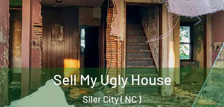  Sell My Ugly House Siler City ( NC )