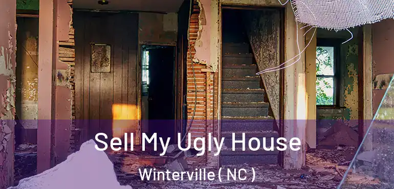  Sell My Ugly House Winterville ( NC )