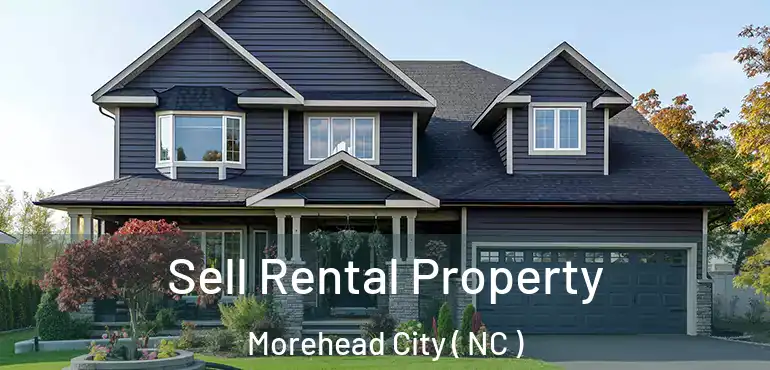  Sell Rental Property Morehead City ( NC )