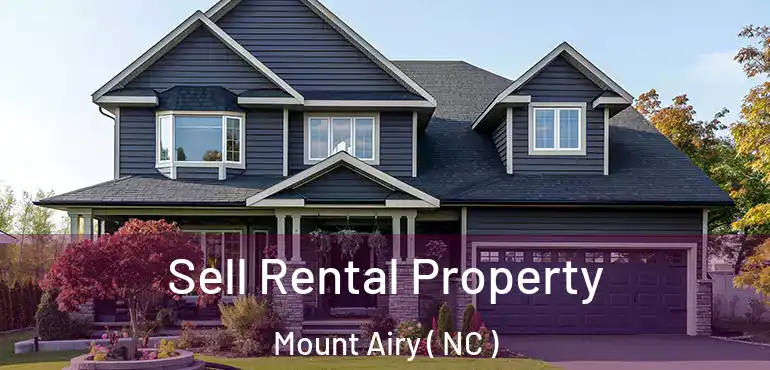  Sell Rental Property Mount Airy ( NC )