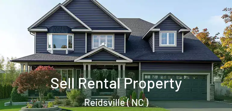  Sell Rental Property Reidsville ( NC )