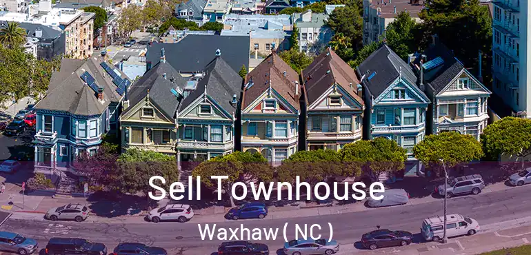  Sell Townhouse Waxhaw ( NC )