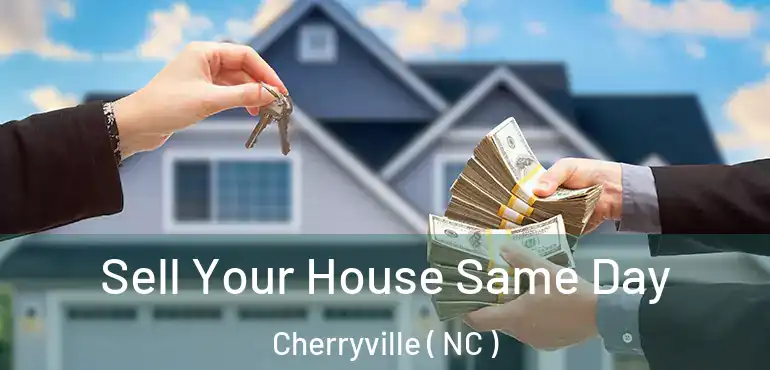  Sell Your House Same Day Cherryville ( NC )