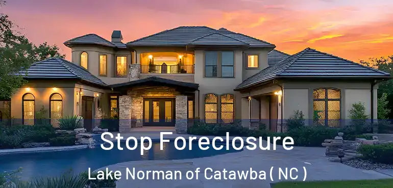 Stop Foreclosure Lake Norman of Catawba ( NC )