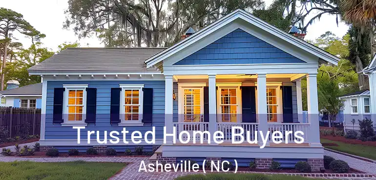 Trusted Home Buyers Asheville ( NC )