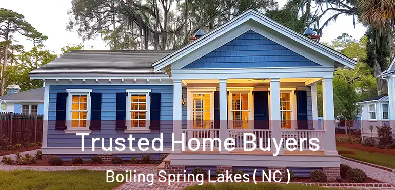  Trusted Home Buyers Boiling Spring Lakes ( NC )
