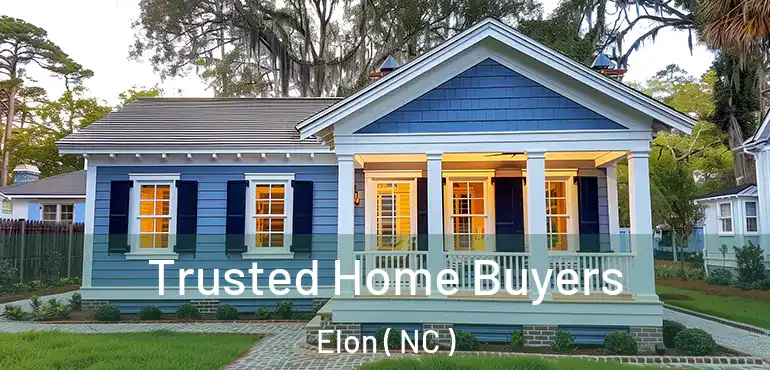  Trusted Home Buyers Elon ( NC )