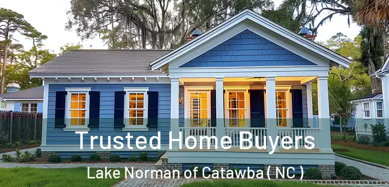  Trusted Home Buyers Lake Norman of Catawba ( NC )