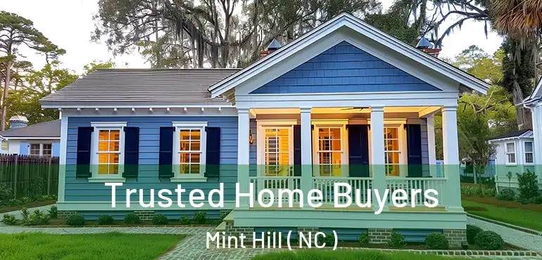  Trusted Home Buyers Mint Hill ( NC )