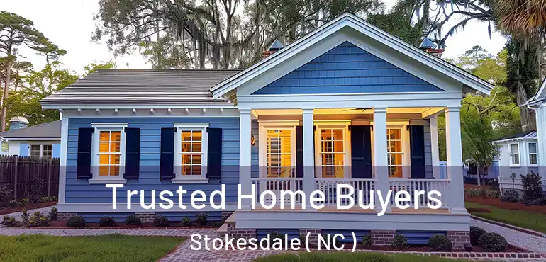  Trusted Home Buyers Stokesdale ( NC )