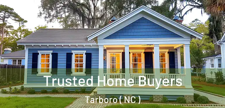  Trusted Home Buyers Tarboro ( NC )