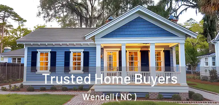  Trusted Home Buyers Wendell ( NC )