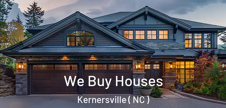  We Buy Houses Kernersville ( NC )