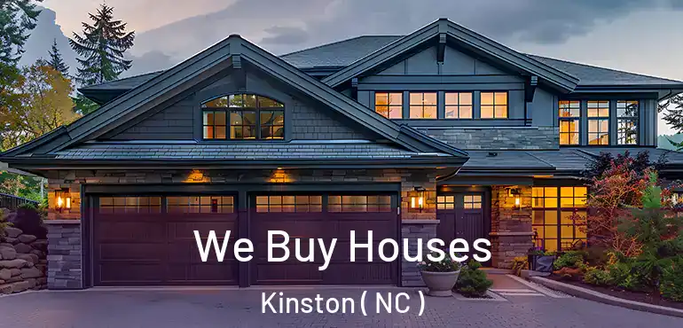  We Buy Houses Kinston ( NC )