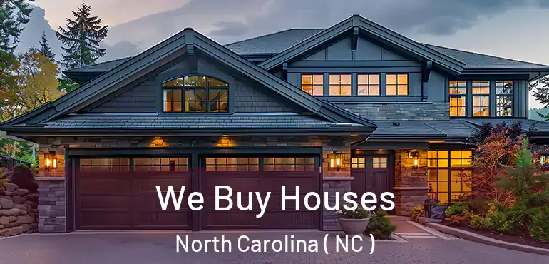  We Buy Houses North Carolina ( NC )