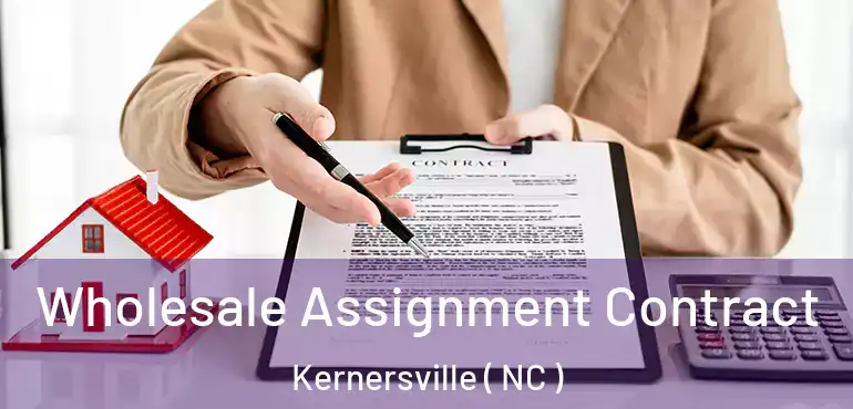  Wholesale Assignment Contract Kernersville ( NC )