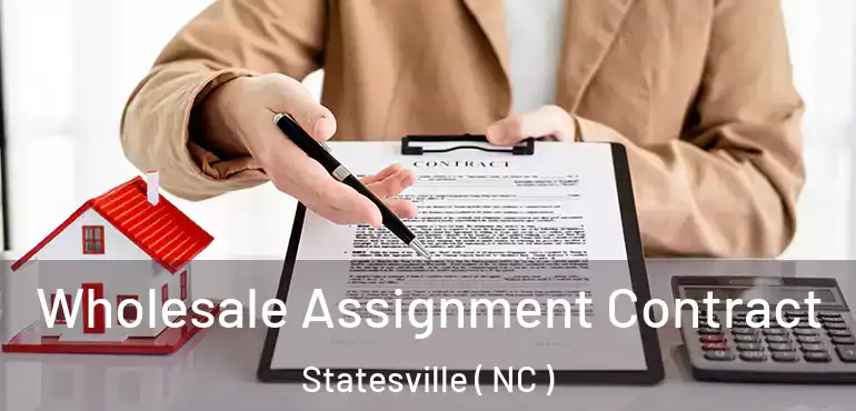  Wholesale Assignment Contract Statesville ( NC )