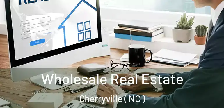  Wholesale Real Estate Cherryville ( NC )