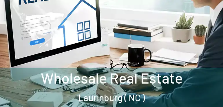 Wholesale Real Estate Laurinburg ( NC )