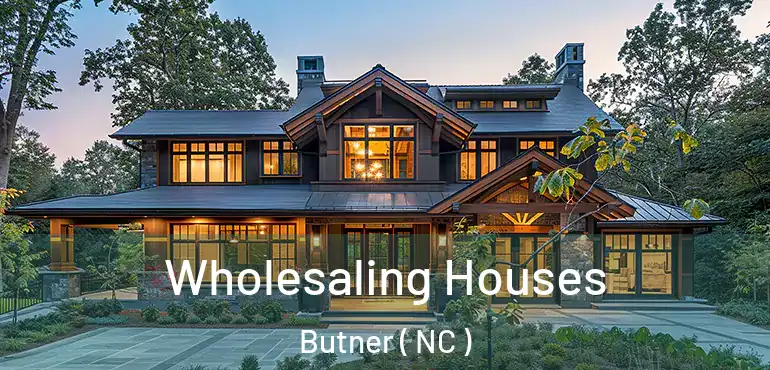  Wholesaling Houses Butner ( NC )