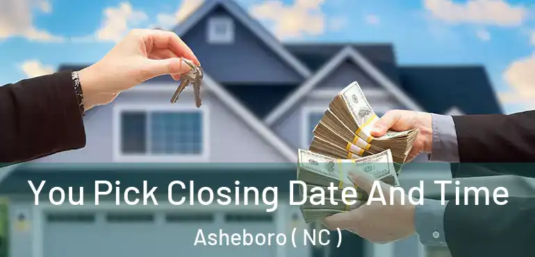  You Pick Closing Date And Time Asheboro ( NC )