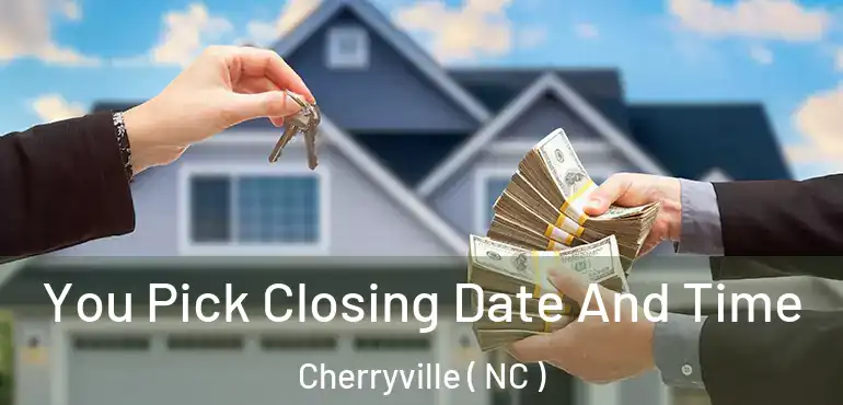  You Pick Closing Date And Time Cherryville ( NC )