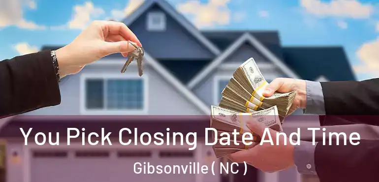 You Pick Closing Date And Time Gibsonville ( NC )
