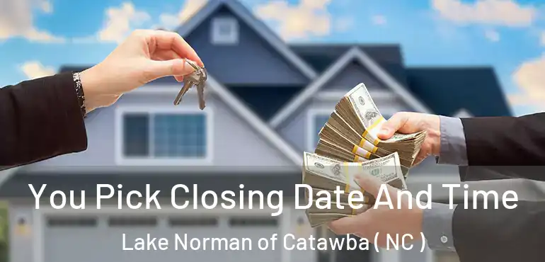  You Pick Closing Date And Time Lake Norman of Catawba ( NC )