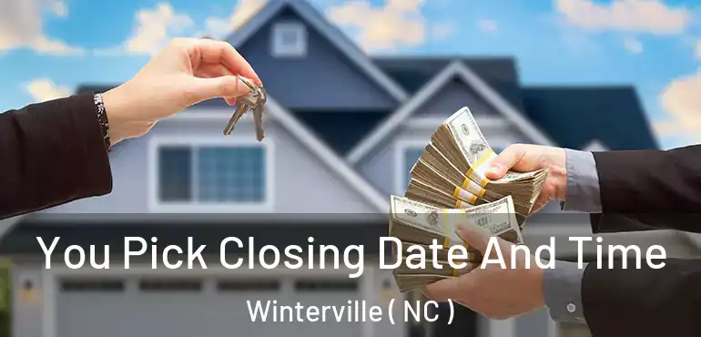  You Pick Closing Date And Time Winterville ( NC )